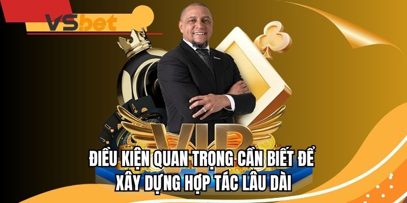 Điều kiện quan trọng cần biết để xây dựng hợp tác lâu dài
