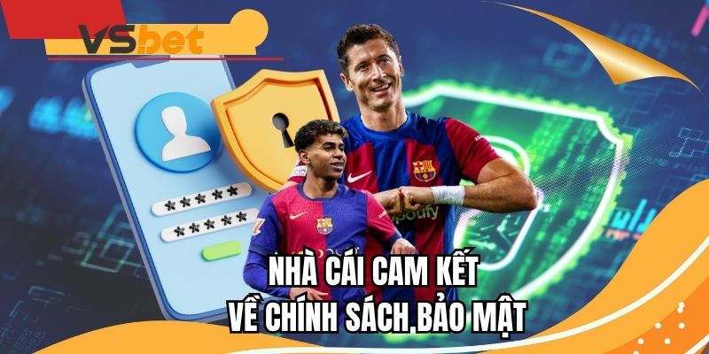Cam kết bảo mật từ nhà cái cho người chơi