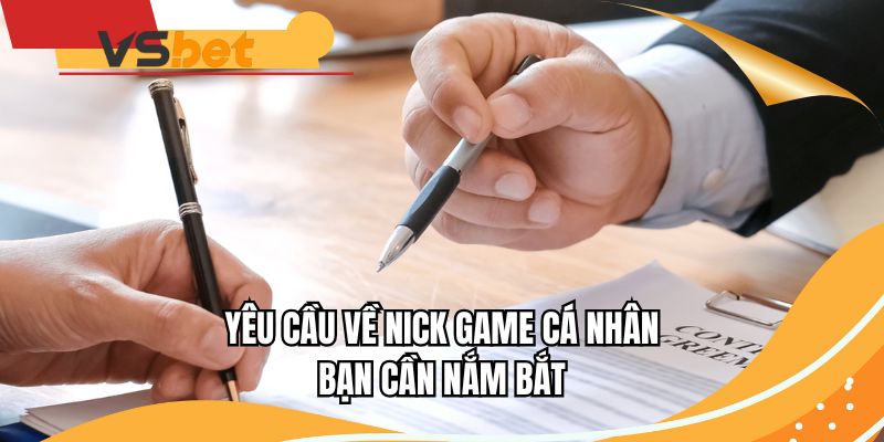Yêu cầu về nick game cá nhân bạn cần nắm bắt